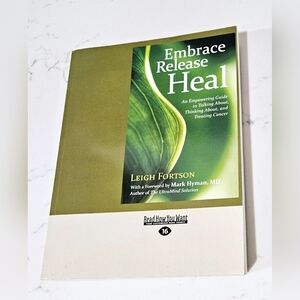 Embrace Release Heal An Empowering Guide to Cancer Paperback Book